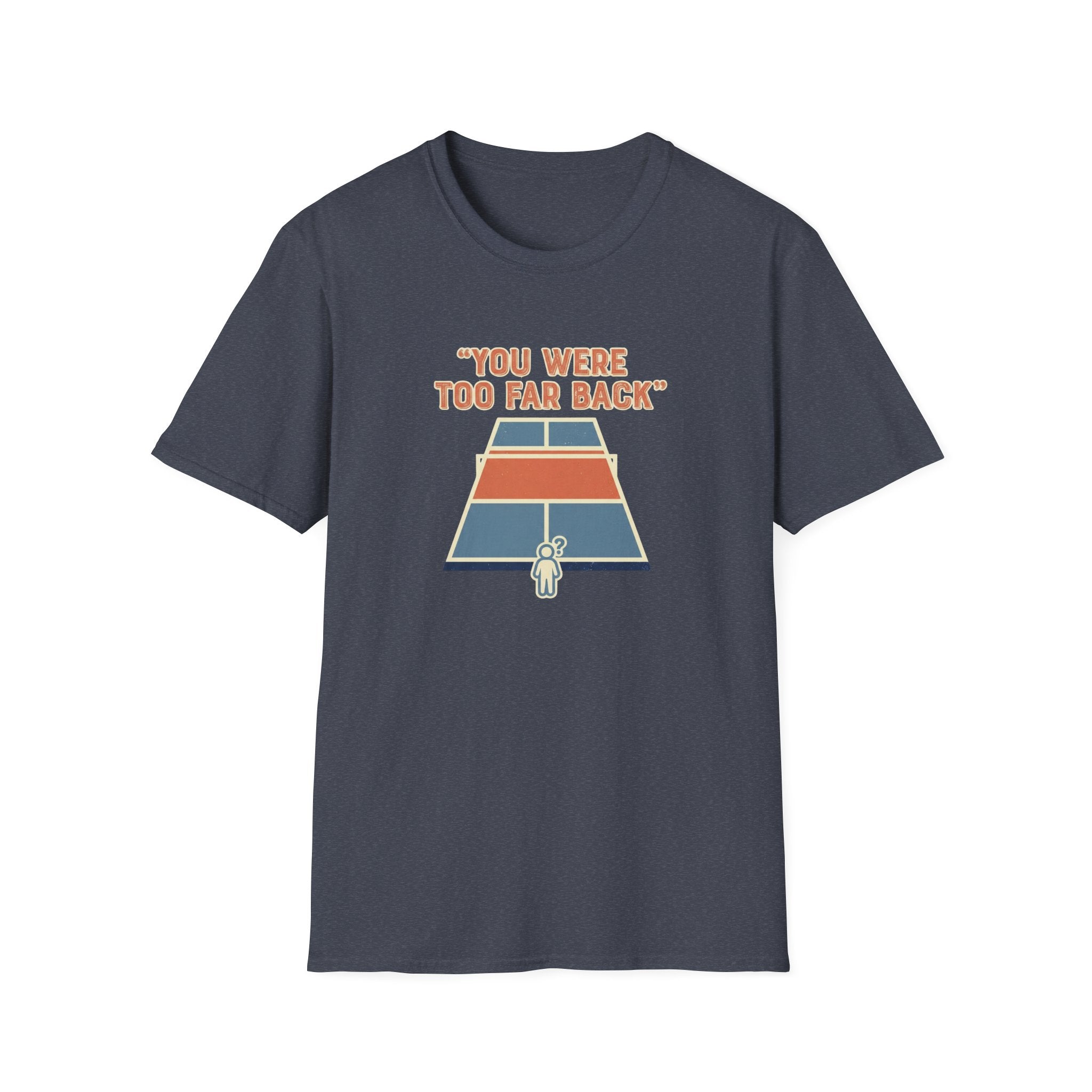 You Were Too Far Back Graphic Tee