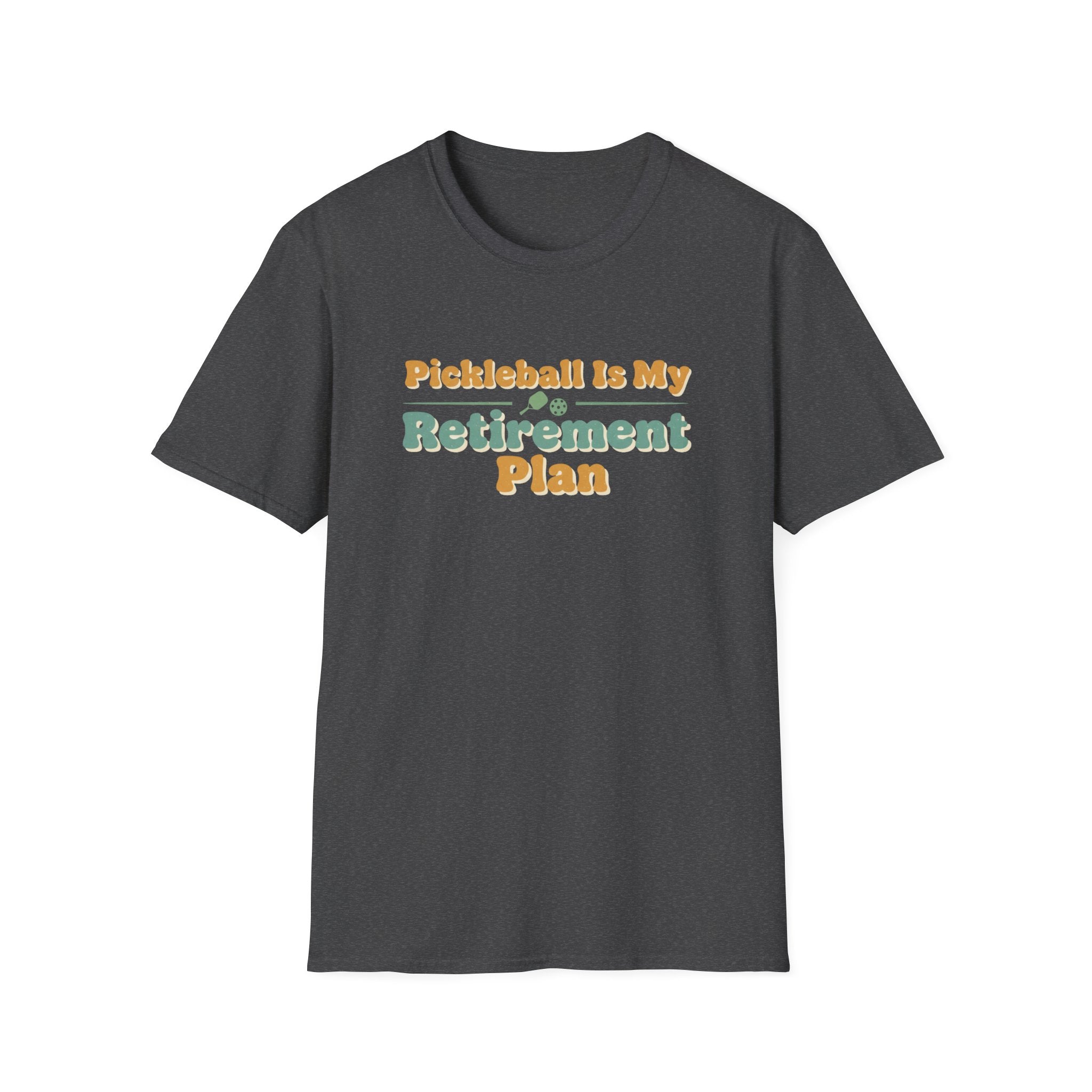 Pickleball Is My Retirement Plan Graphic Tee