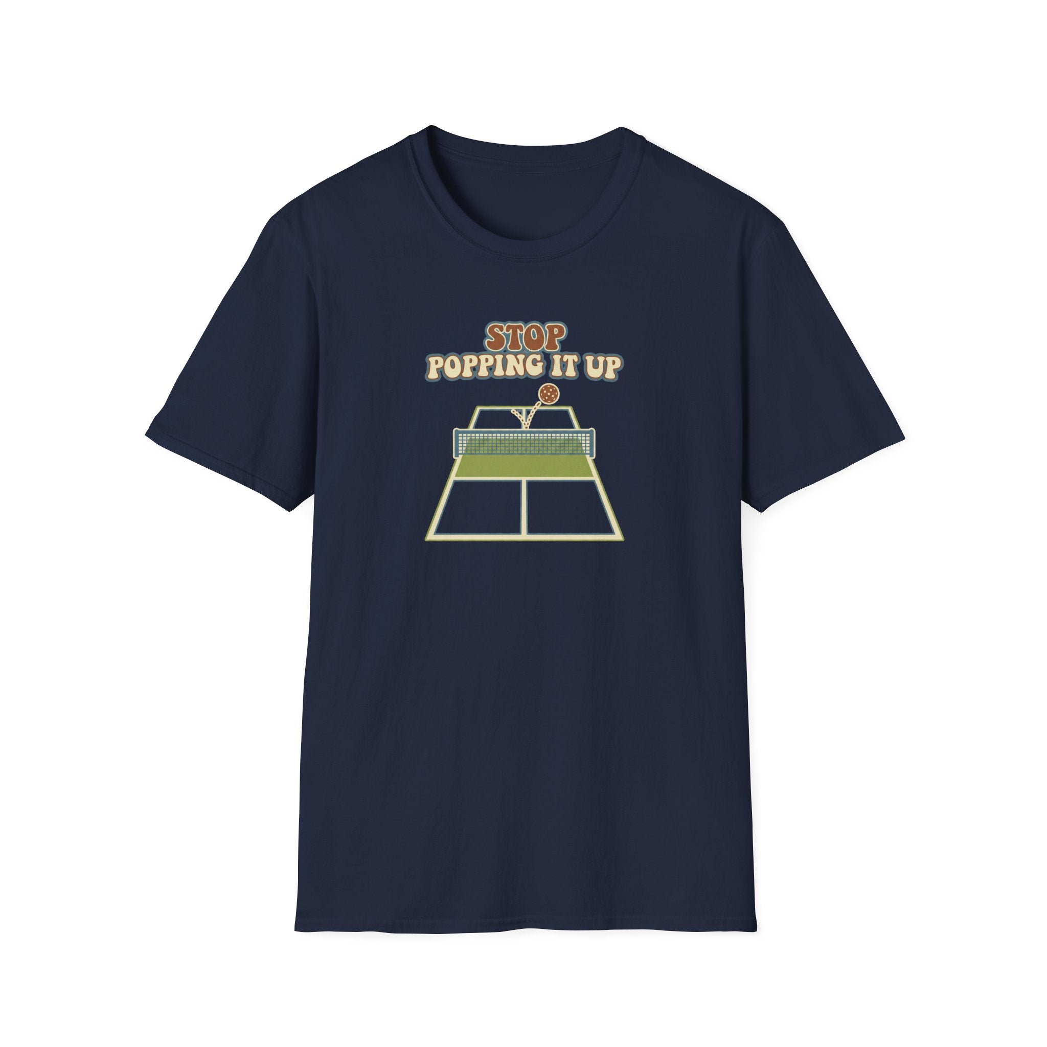 Stop Popping It Up  Graphic Tee