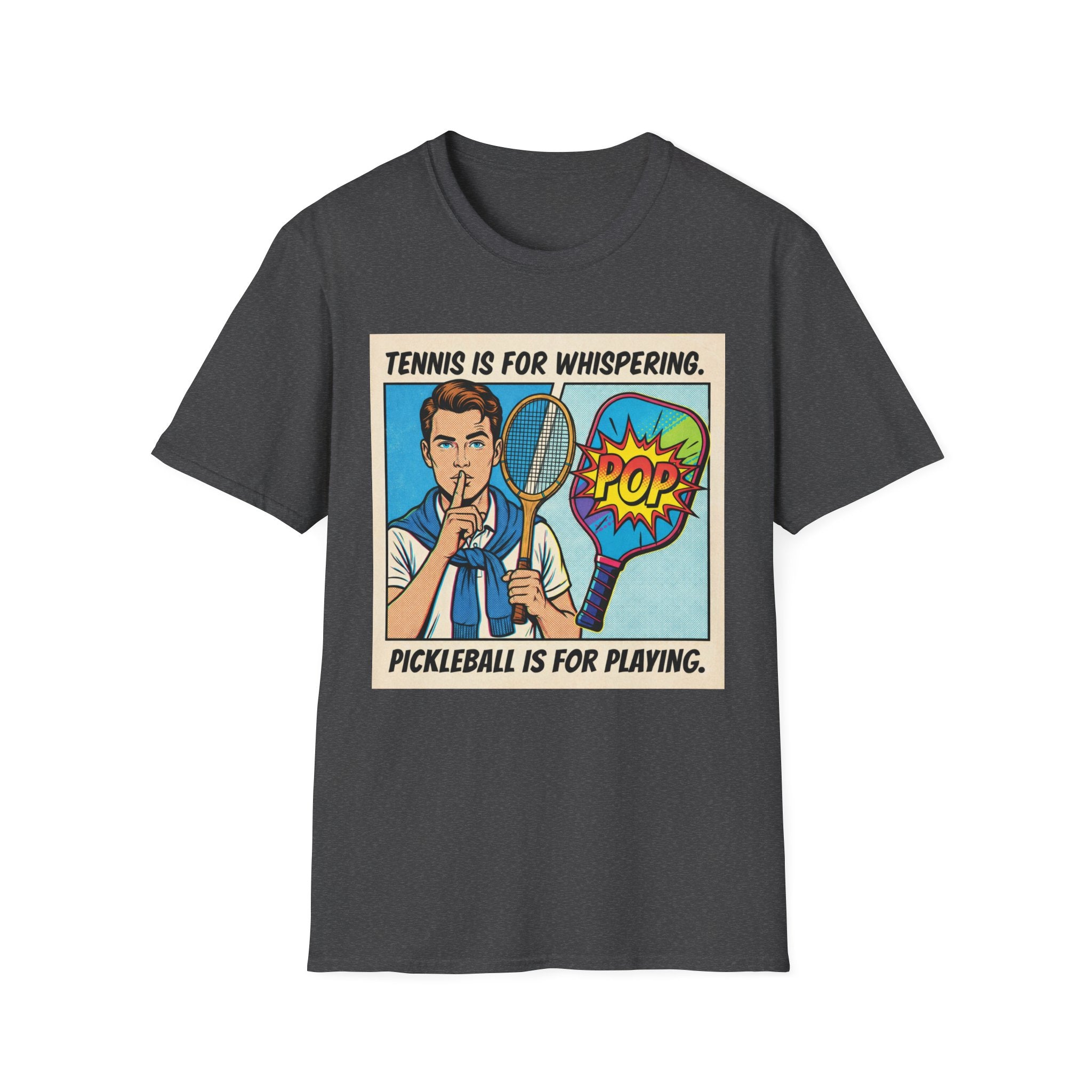 Tennis Is For Whispering Pickleball Is For Playing Graphic Tee