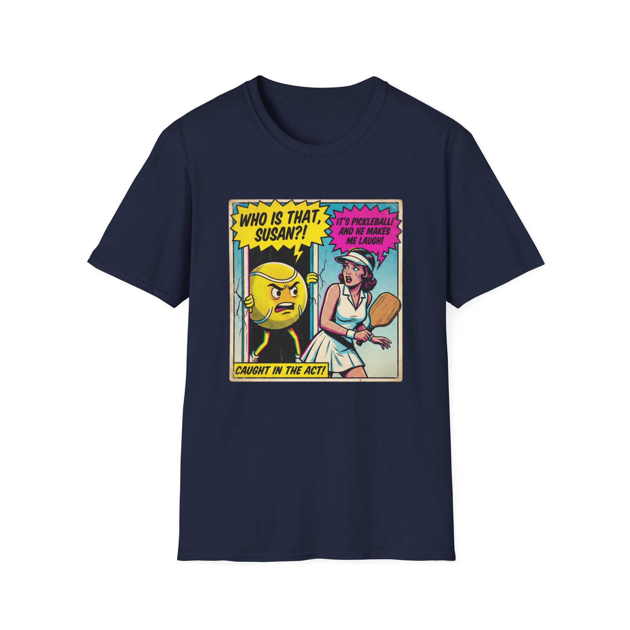 It's Pickleball And He Makes Me Laugh Graphic Tee