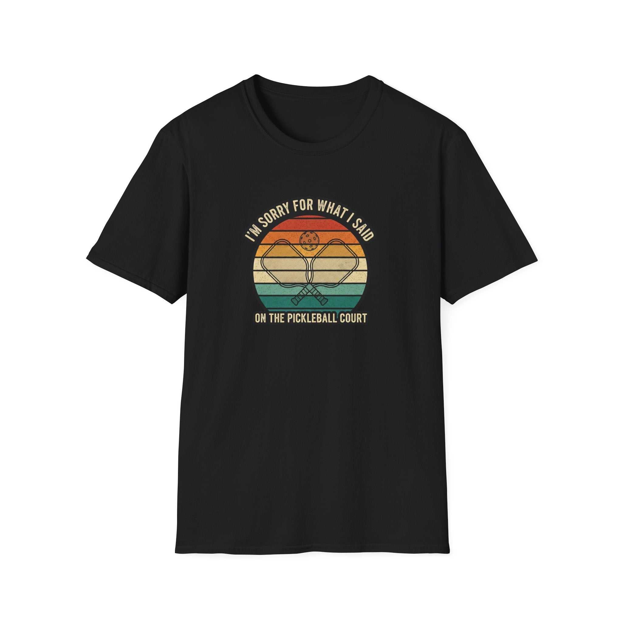 I'm Sorry For What I Said Graphic Tee