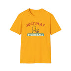 Just Play Pickleball Graphic Tee
