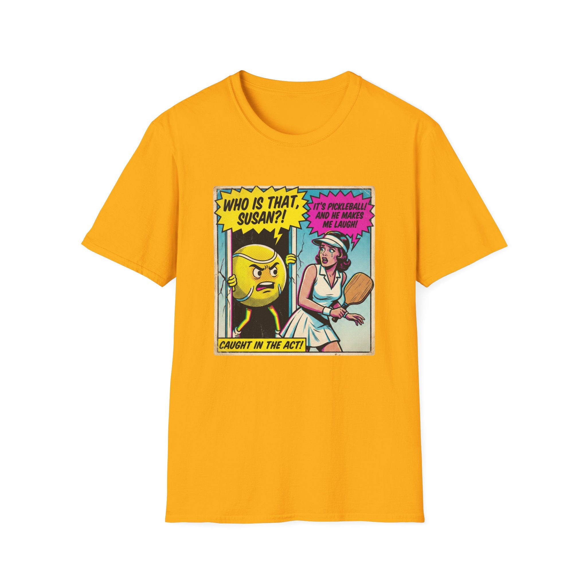 It's Pickleball And He Makes Me Laugh Graphic Tee