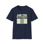 Ask The Kitchen Graphic Tee