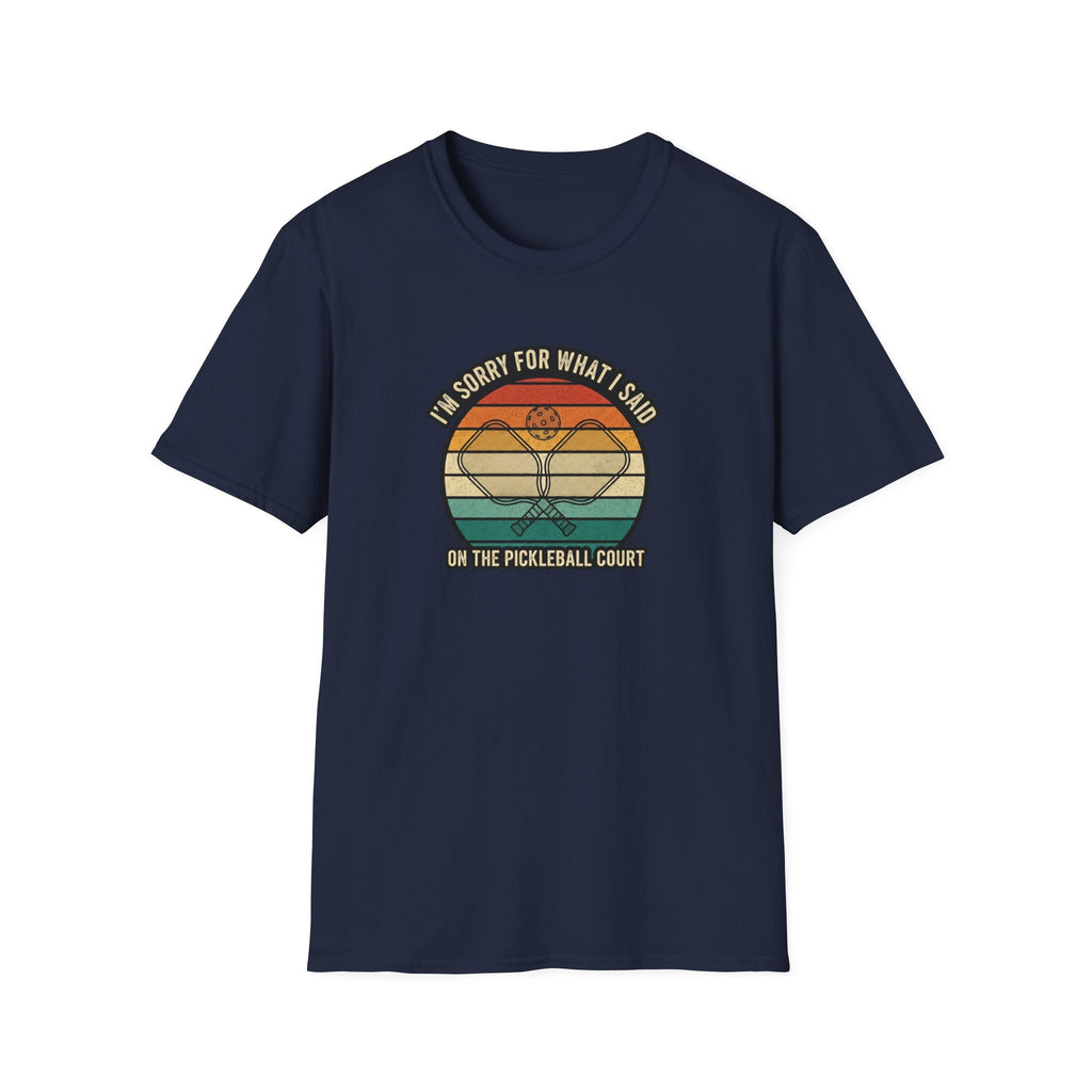 I'm Sorry For What I Said Graphic Tee