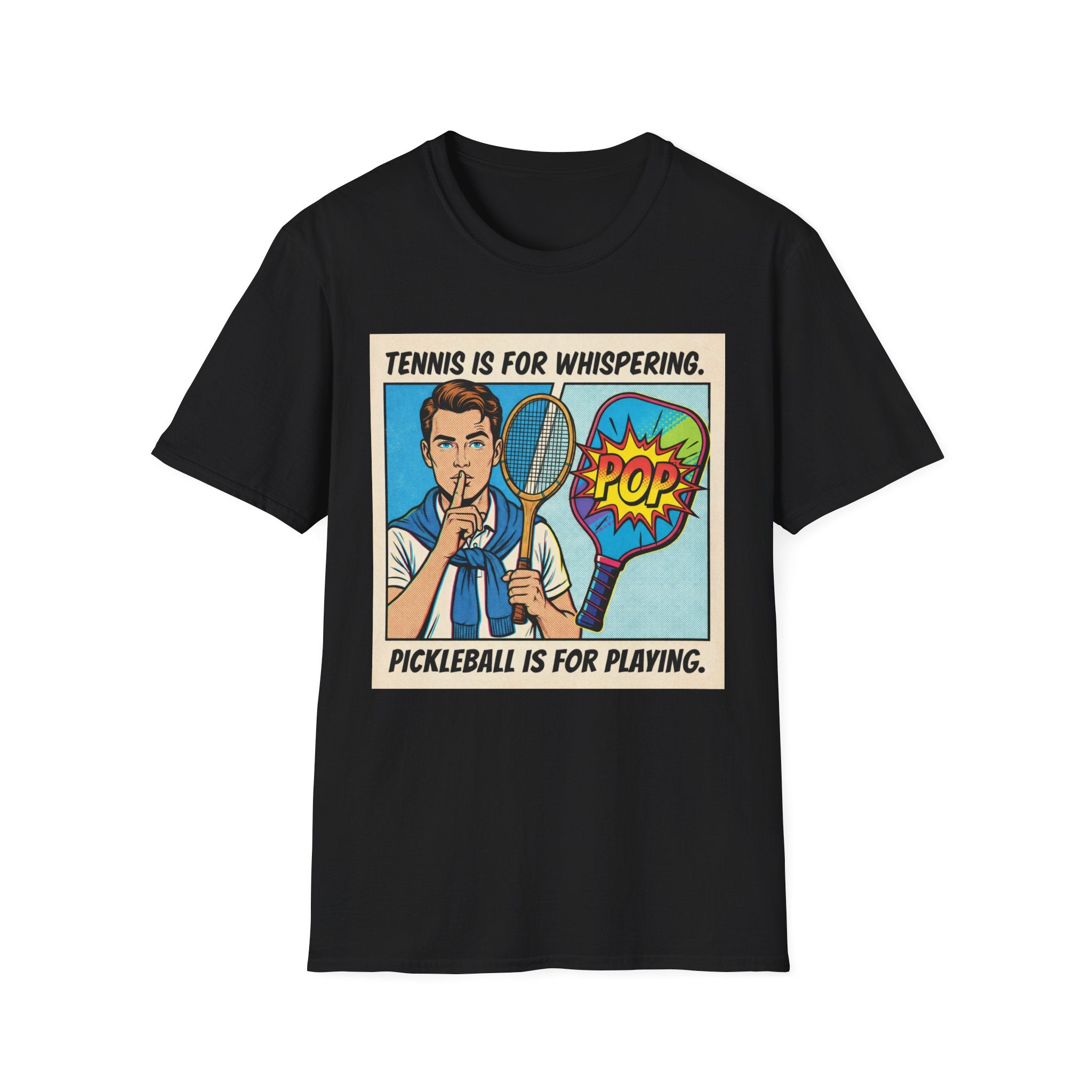 Tennis Is For Whispering Pickleball Is For Playing Graphic Tee