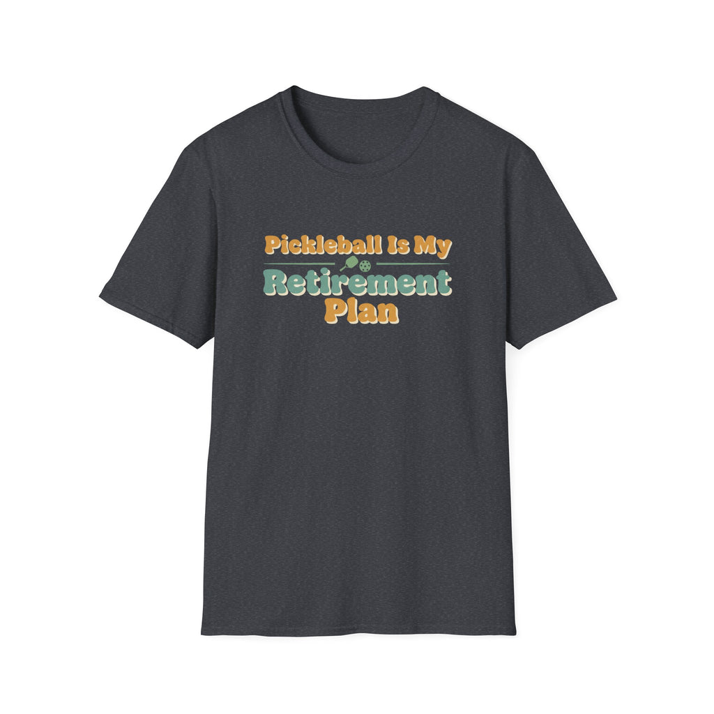 Pickleball Is My Retirement Plan Graphic Tee