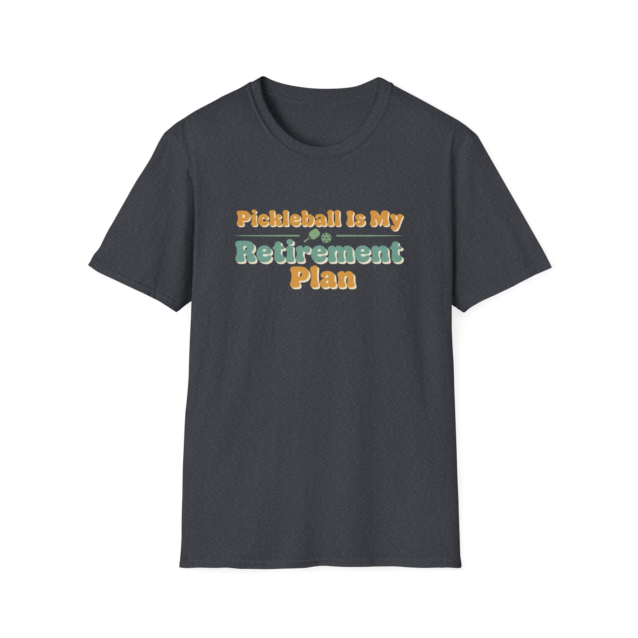 Pickleball Is My Retirement Plan Graphic Tee