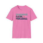 I'd Rather Be Playing Pickleball Graphic Tee