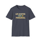 Life Is Better With Pickleball Graphic Tee