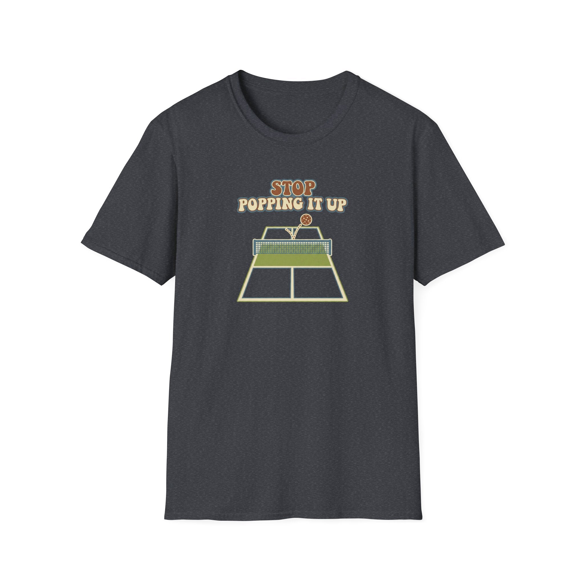 Stop Popping It Up  Graphic Tee