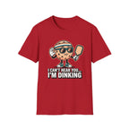 I can't Hear You I'm Dinking Graphic Tee