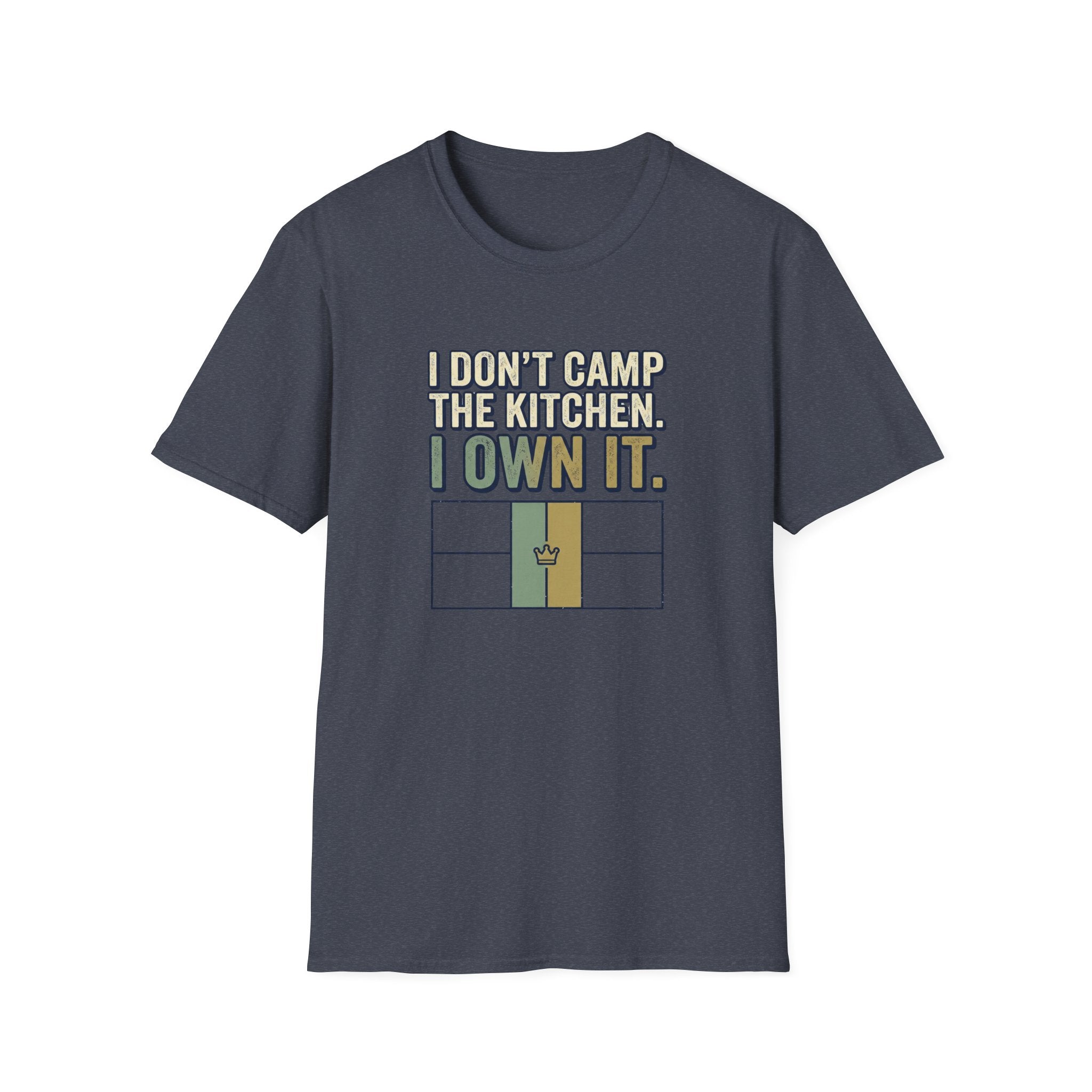I Don't Camp The Kitchen I Own It Graphic Tee