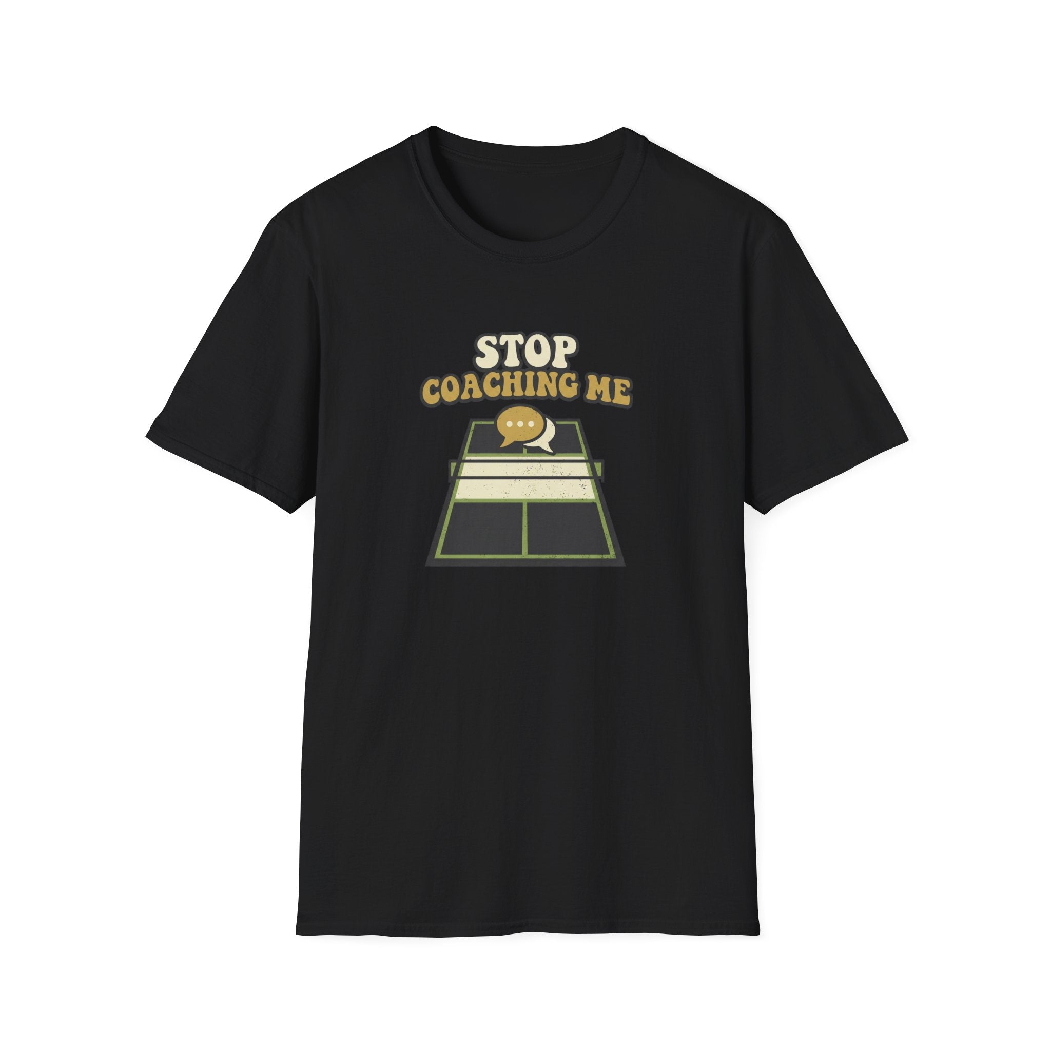 Stop Coaching Me Graphic Tee