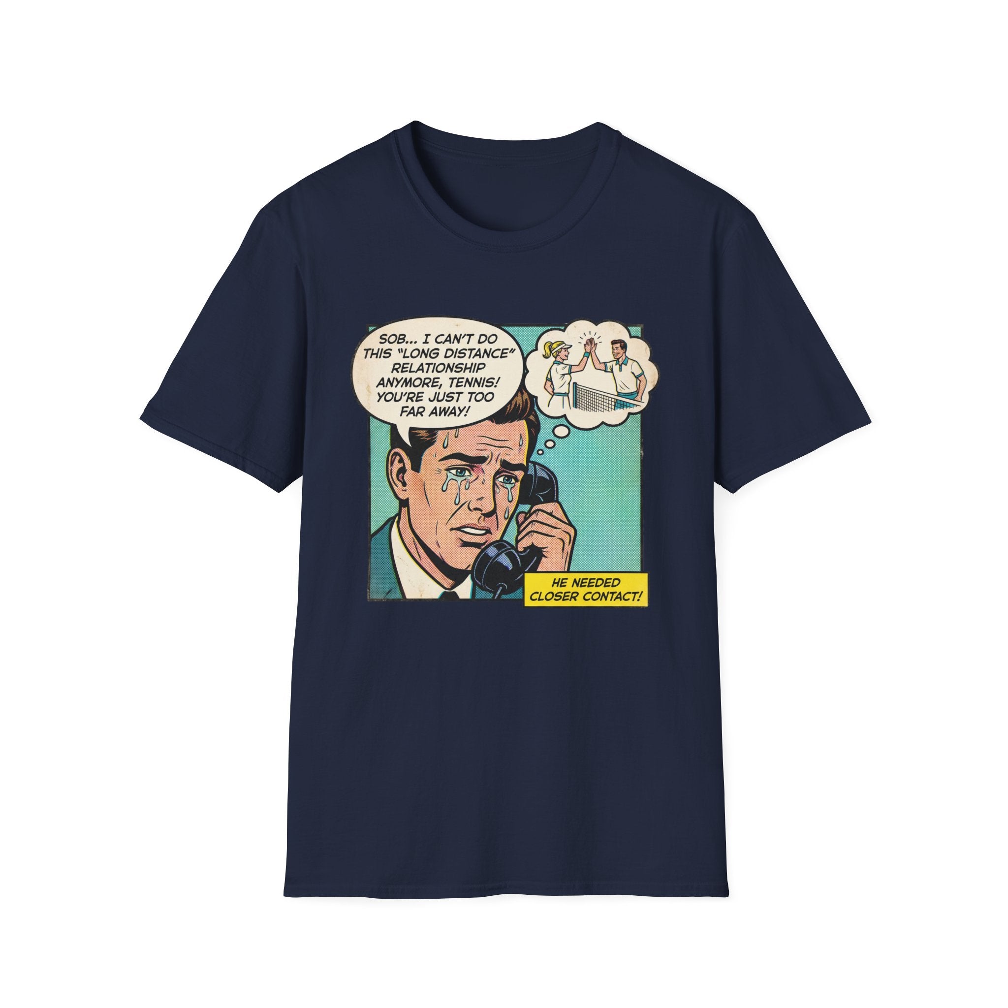 I Can't Do This Long Distance Relationship Anymore Tennis Graphic Tee