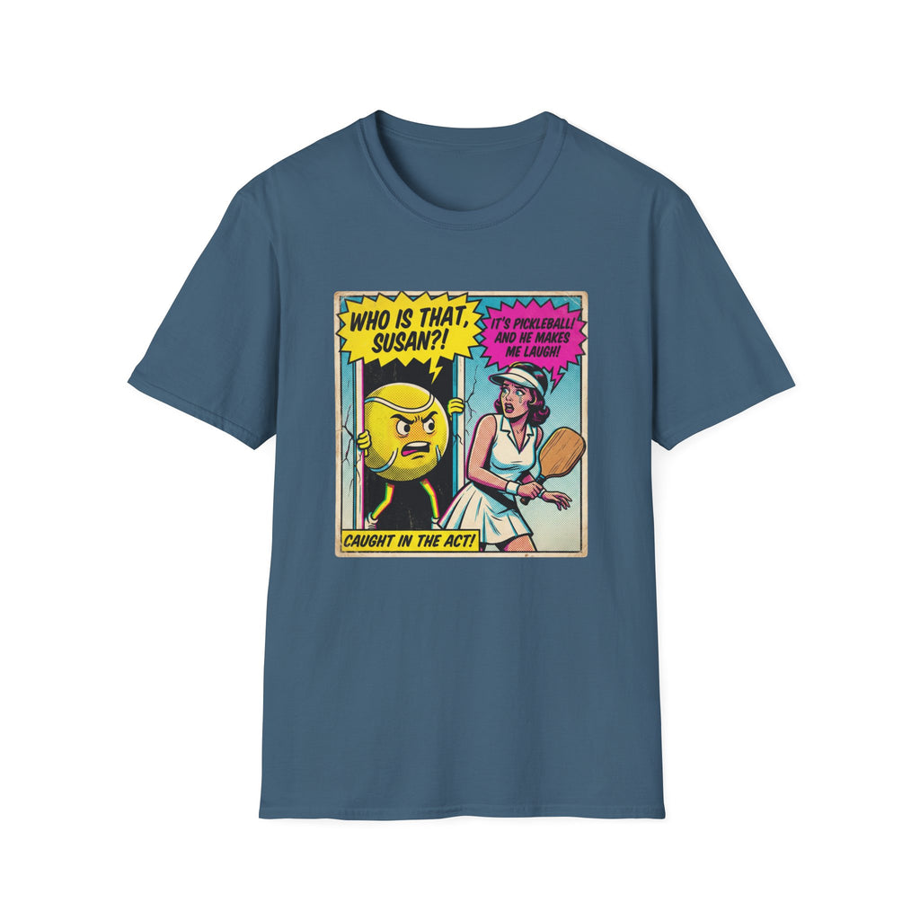 It's Pickleball And He Makes Me Laugh Graphic Tee