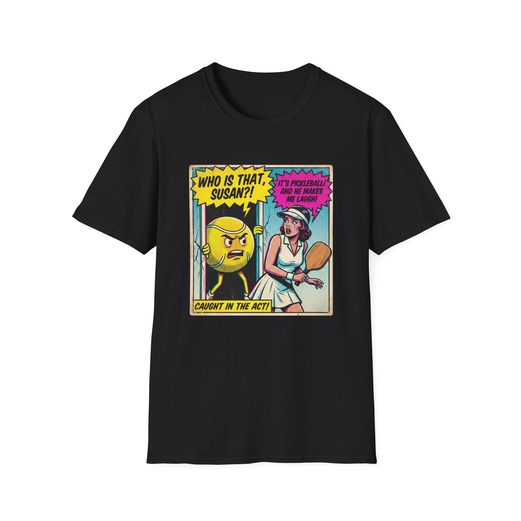It's Pickleball And He Makes Me Laugh Graphic Tee
