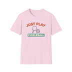 Just Play Pickleball Graphic Tee