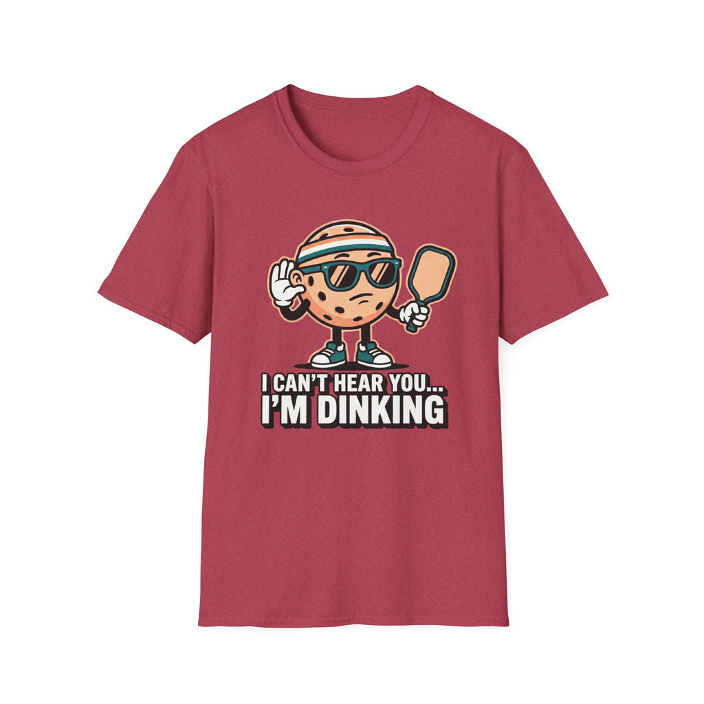 I can't Hear You I'm Dinking Graphic Tee