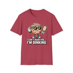 I can't Hear You I'm Dinking Graphic Tee