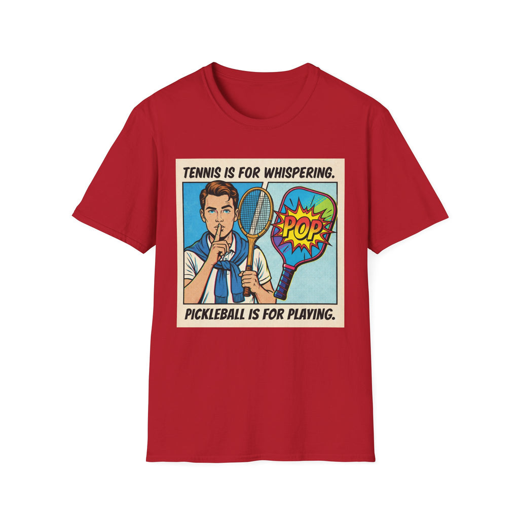 Tennis Is For Whispering Pickleball Is For Playing Graphic Tee