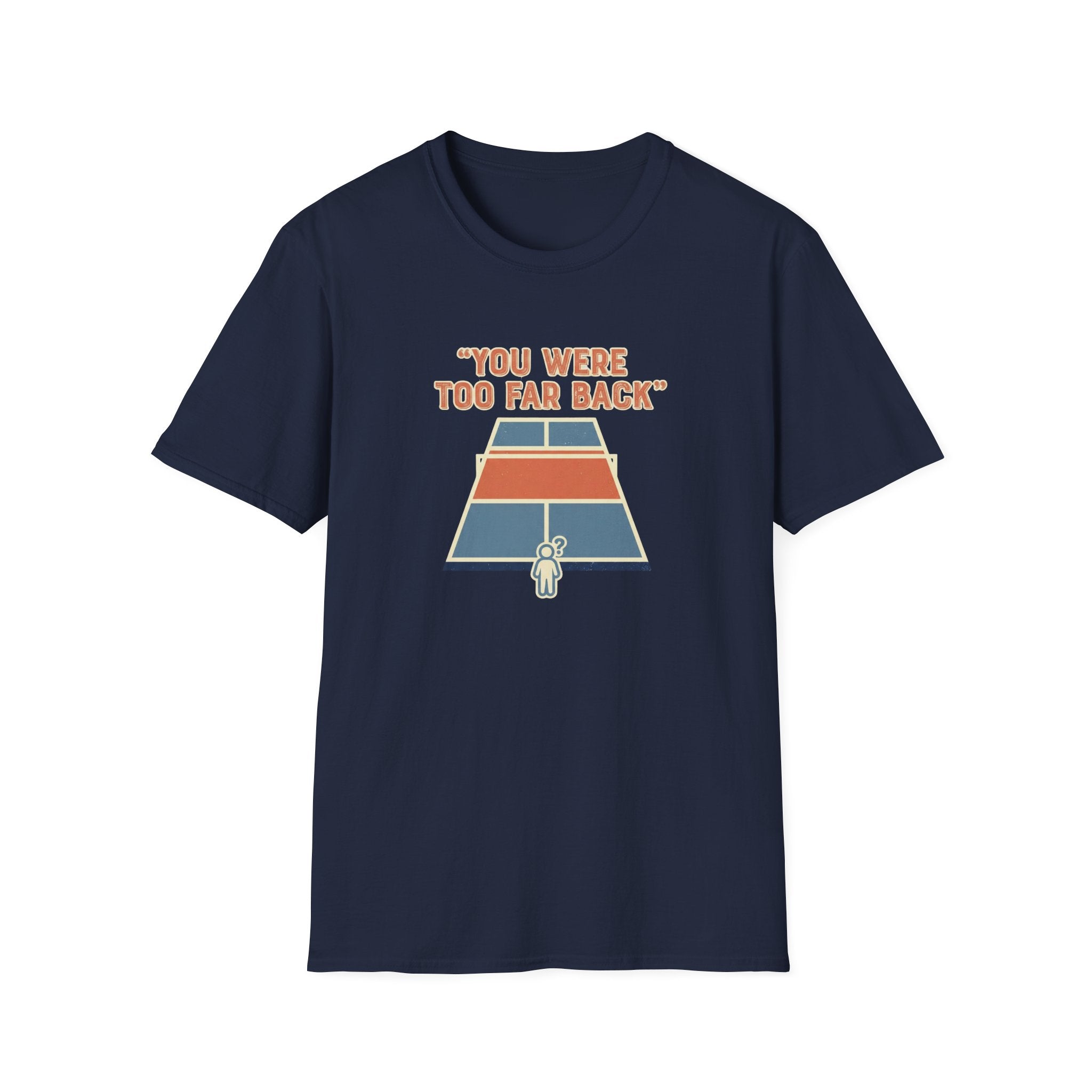 You Were Too Far Back Graphic Tee