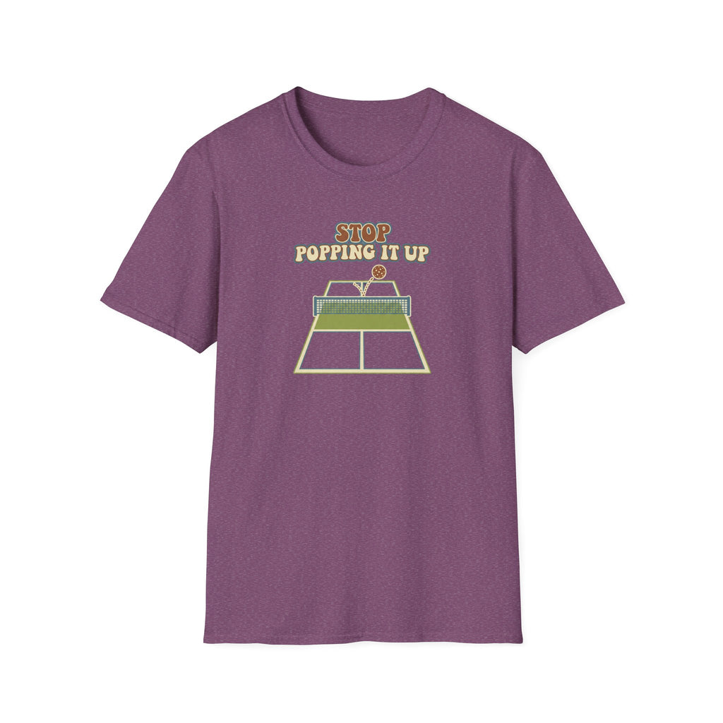 Stop Popping It Up  Graphic Tee