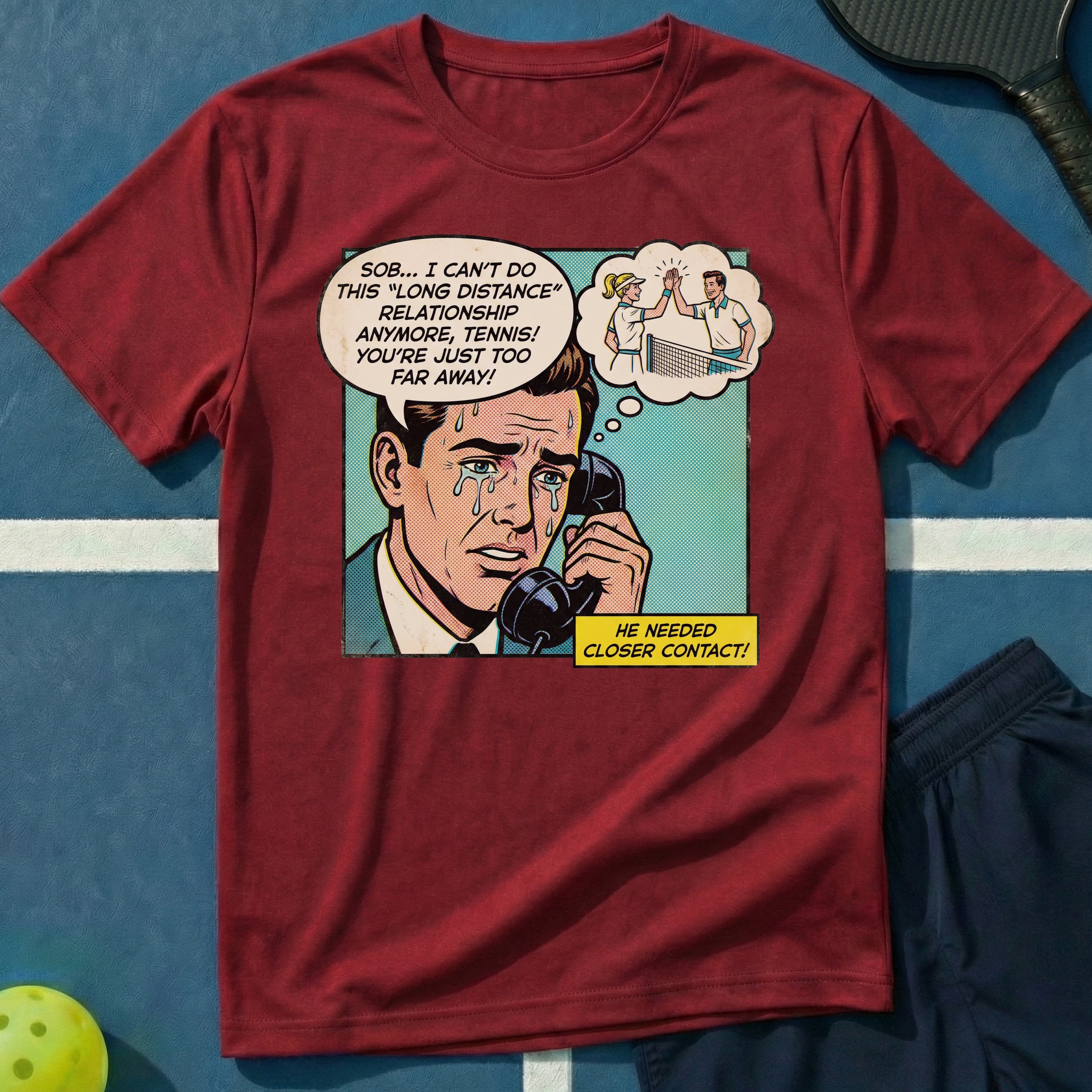 I Can't Do This Long Distance Relationship Anymore Tennis Graphic Tee