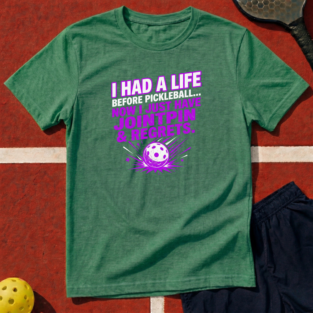 I had a life Before Pickleball Graphic Tee