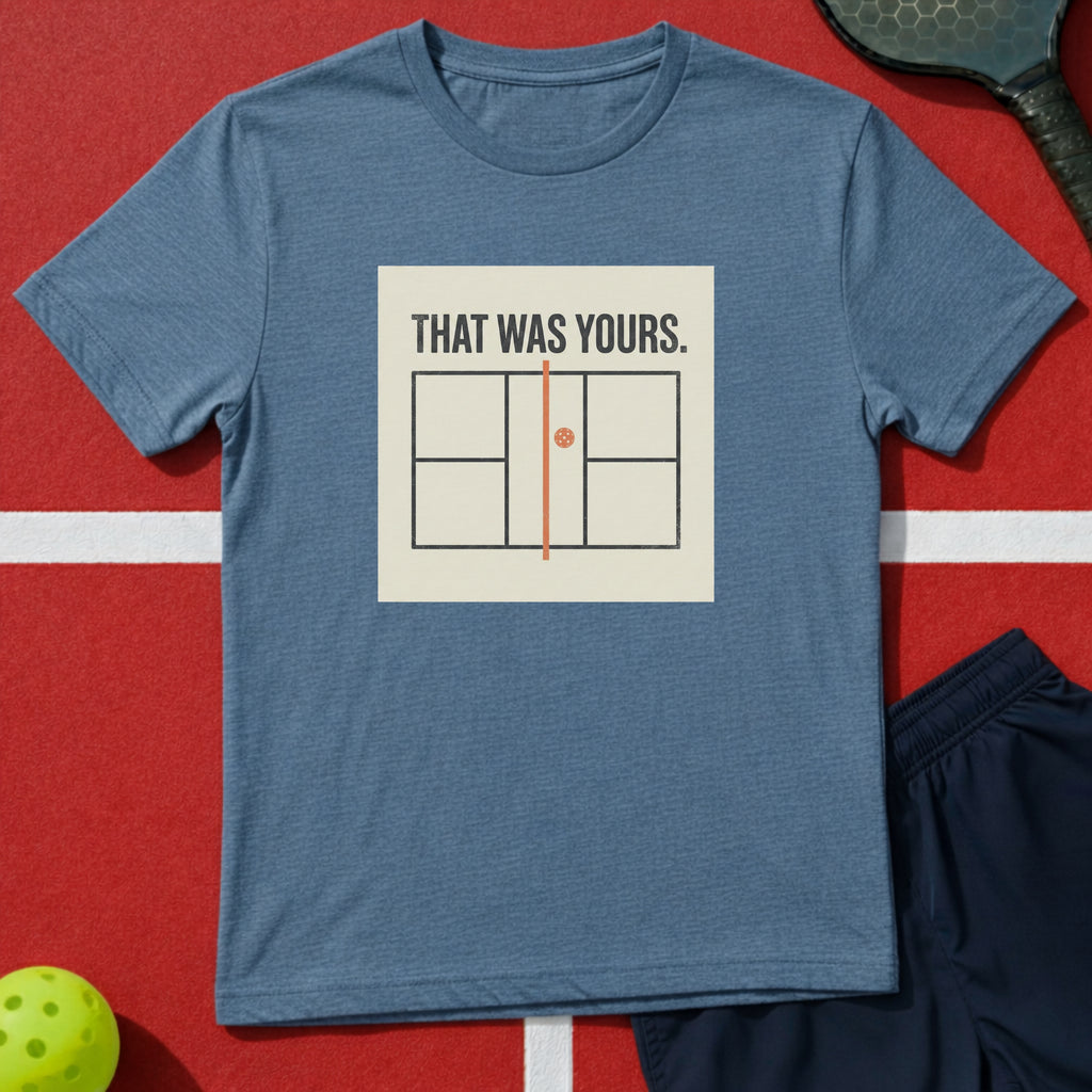 That Was Yours Graphic Tee