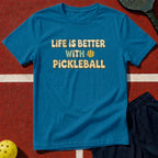 Life Is Better With Pickleball Graphic Tee
