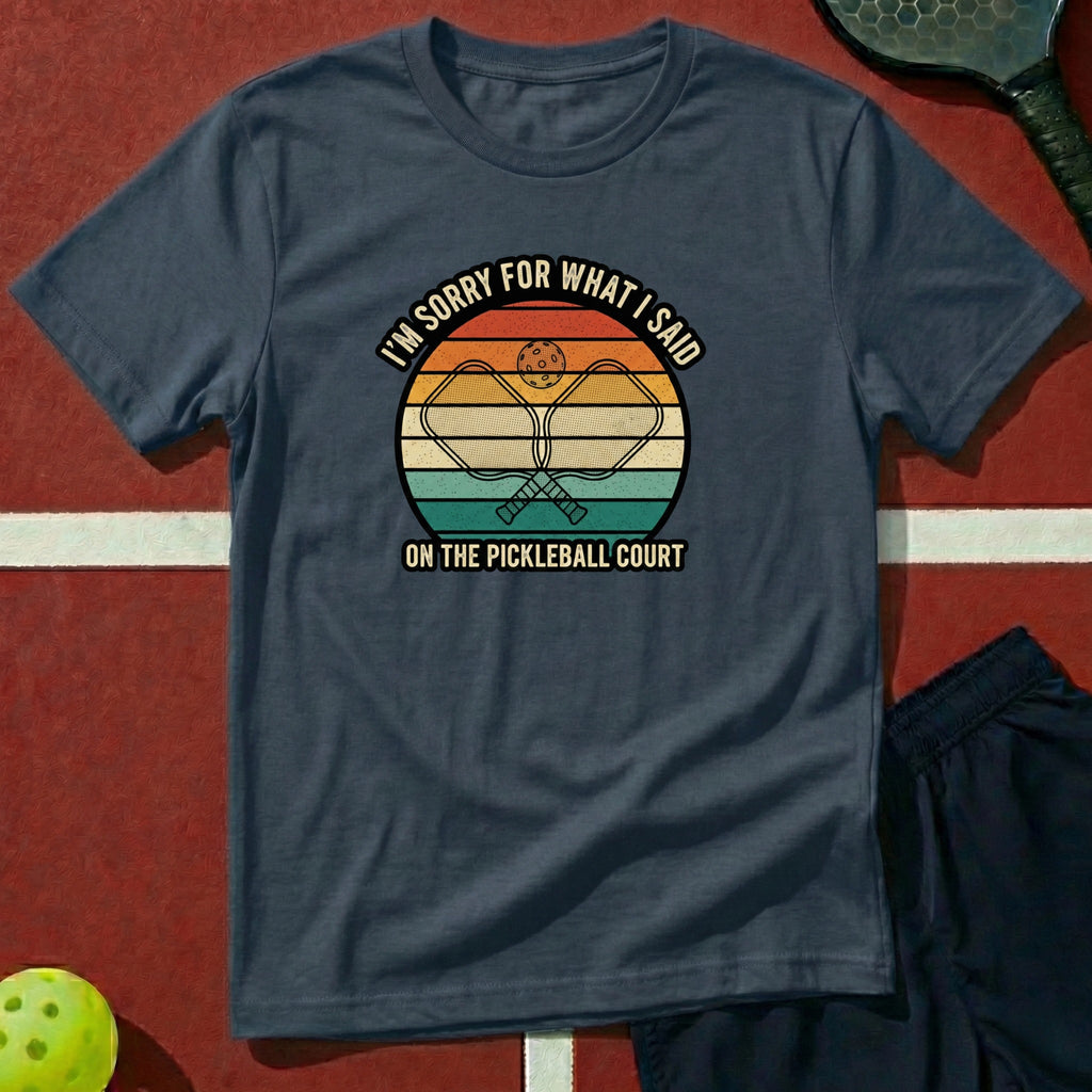 I'm Sorry For What I Said Graphic Tee