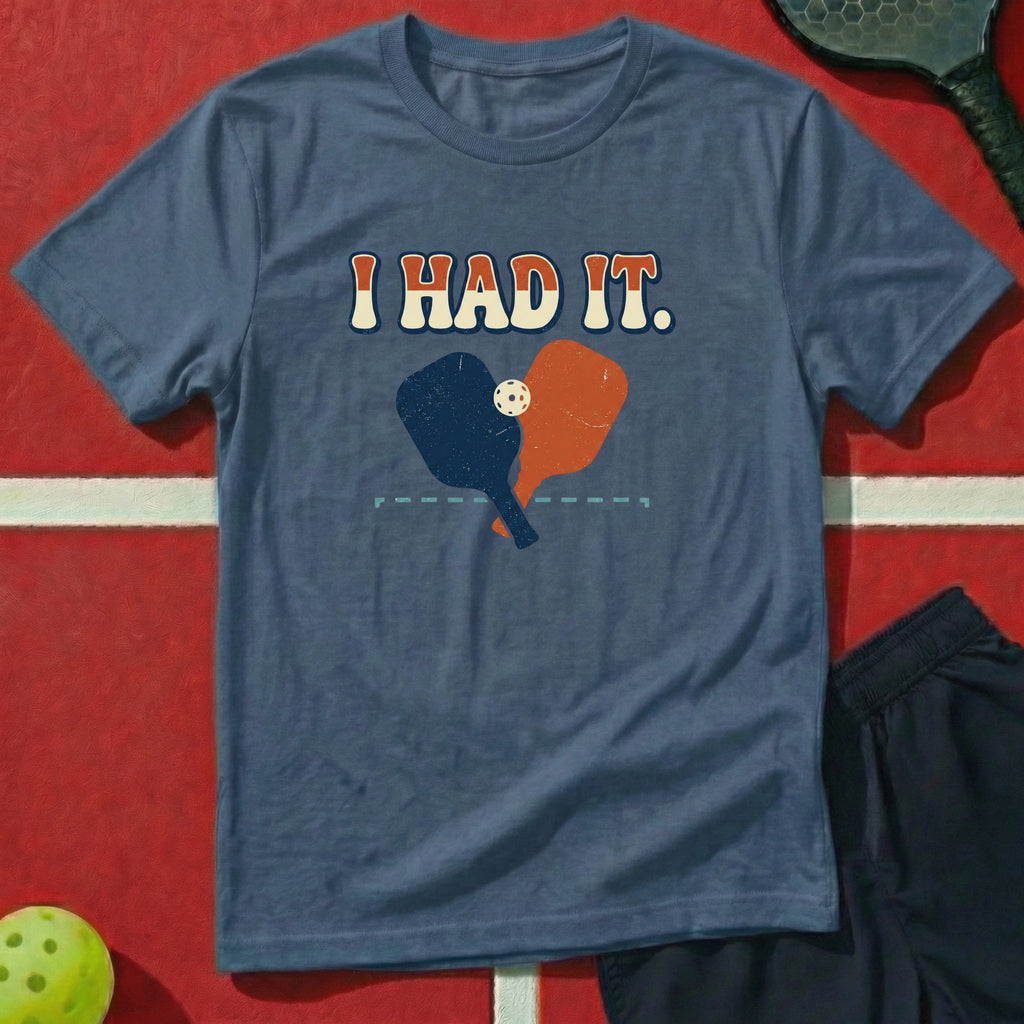 I had It Graphic Tee